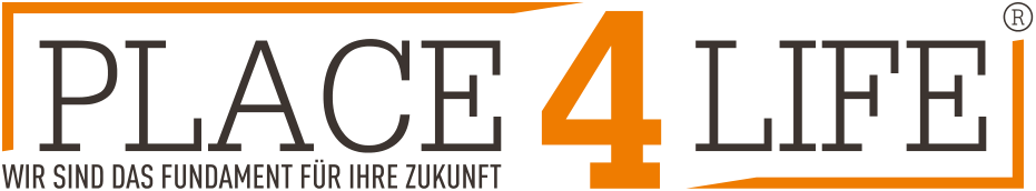 Place4Life – Wir sind das Fundament für Ihre Zukunft